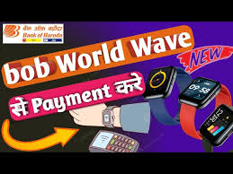 Bank of Baroda launches "bob World Wave" wearable payment device.
