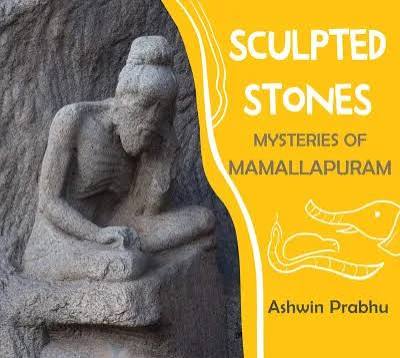 Book "Sculpted Stones: Mysteries of Mamallapuram" Released.
